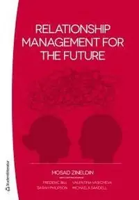 Relationship management for the future